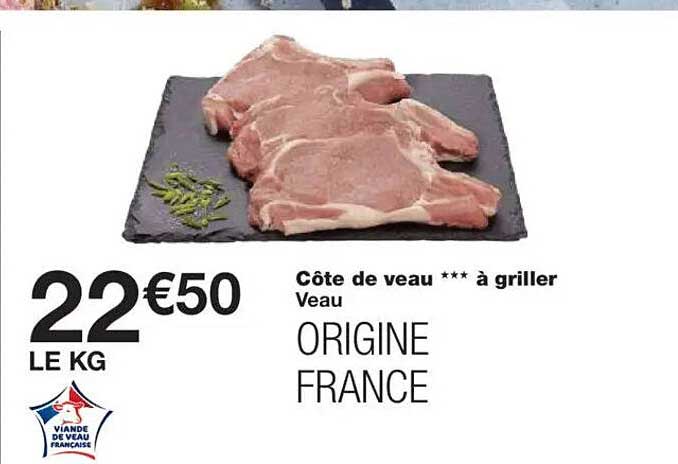 Côte de veau *** à griller