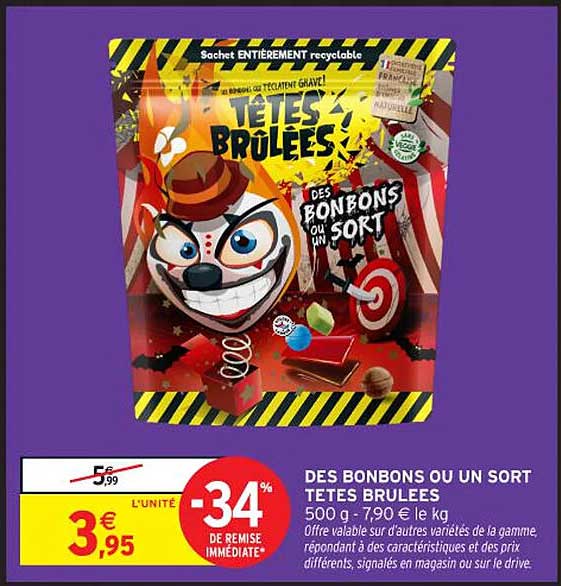 DES BONBONS OU UN SORT TÊTES BRÛLÉES