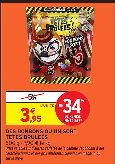 DES BONBONS OU UN SORT TETES BRULEES