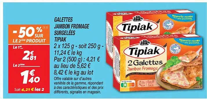 GALETTES JAMBON FROMAGE SURELEES TIPIAK