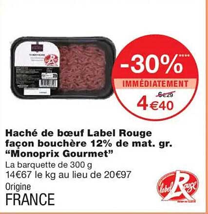 Haché de bœuf Label Rouge façon boucherère 12% de mat. gr. "Monoprix Gourmet"