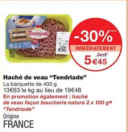 Haché de veau “Tendriade”