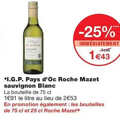 I.G.P. Pays d'Oc Roche Mazet sauvignon Blanc