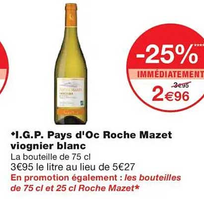 I.G.P. Pays d'Oc Roche Mazet viognier blanc