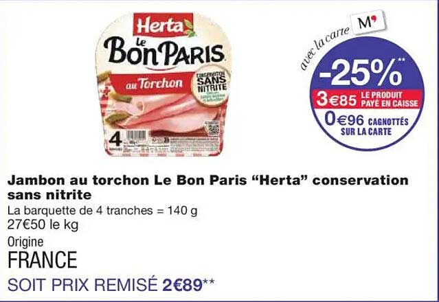 Jambon au torchon Le Bon Paris “Herta” conservation sans nitrite