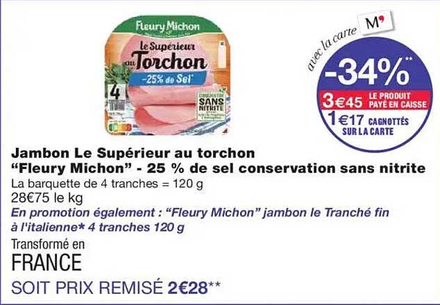 Jambon Le Supérieur au torchon "Fleury Michon" - 25 % de sel conservation sans nitrite