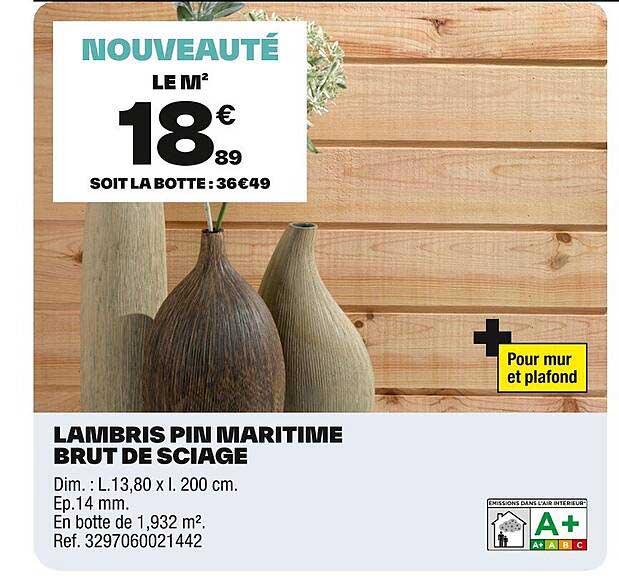 LAMBRIS PIN MARITIME BRUT DE SCIAGE