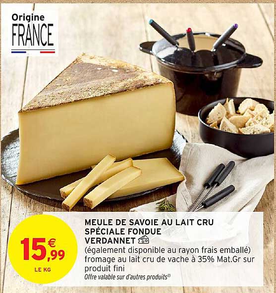 MEULE DE SAVOIE AU LAIT CRU SPÉCIALE FONDUE VERDANET