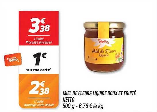 MIEL DE FLEURS LIQUIDE DOUX ET FRUITÉ NETTO