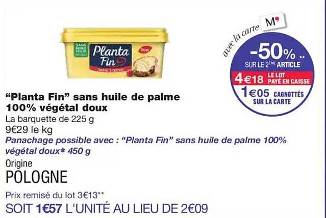 "Planta Fin" sans huile de palme 100% végétal doux