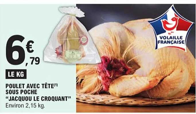 POULET AVEC TÊTE(*) SOUS POCHE "JACQOU LE CROQUANT"