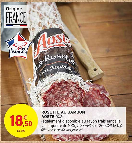 ROSETTE AU JAMBON AOSTE
