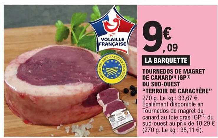 TOURNEDOS DE MAGRET DE CANARD IGP DU SUD-OUEST "TERROIR DE CARACTÈRE"
