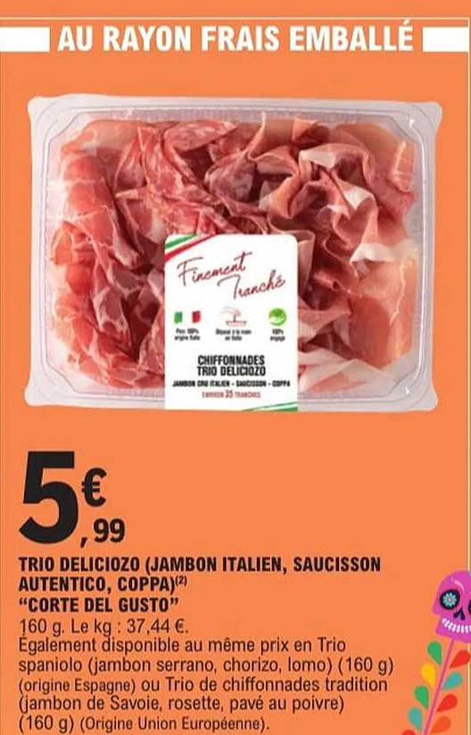 TRIO DELICIOZO (JAMBON ITALIEN, SAUCISSON AUTHENTICO, COPPA)