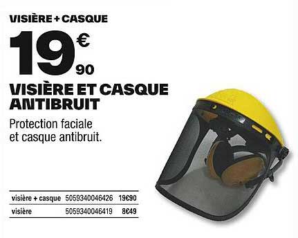 VISIÈRE ET CASQUE ANTIBRUIT