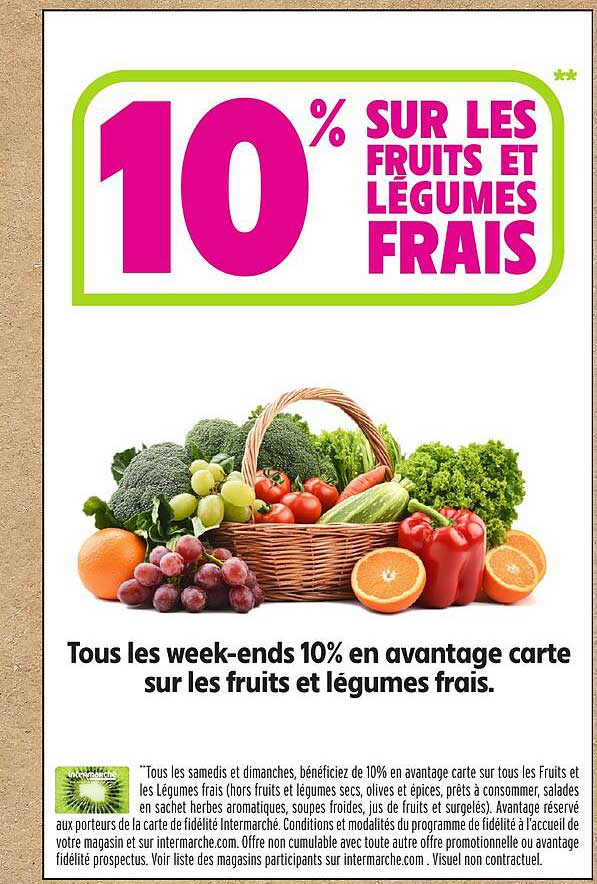 10% SUR LES FRUITS ET LÉGUMES FRAIS