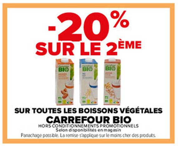 -20% SUR LE 2ÈME SUR TOUTES LES BOISSONS VÉGÉTALES CARREFOUR BIO