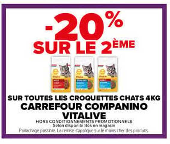 -20% SUR LE 2ÈME SUR TOUTES LES CROQUETTES CHATS 4KG CARREFOUR COMPANINO VITALIVE
