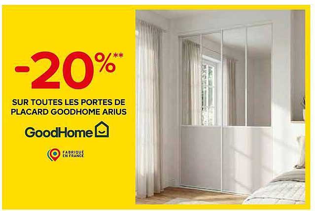 -20%** SUR TOUTES LES PORTES DE PLACARD GOODHOME ARIUS