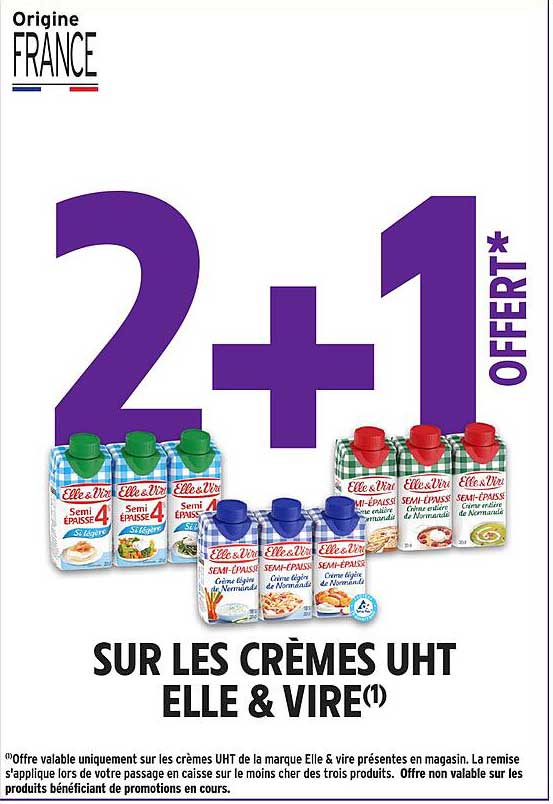 2+1 OFFERT* SUR LES CRÈMES UHT ELLE & VIRE
