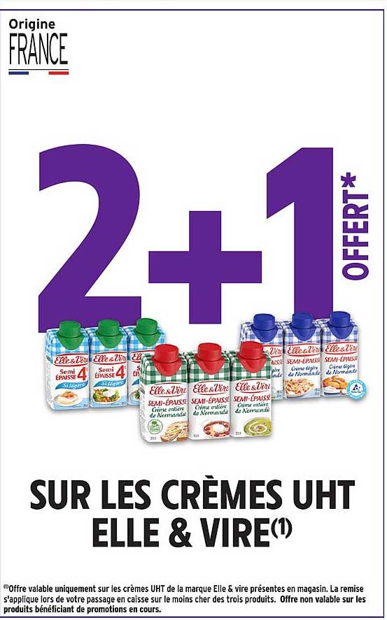 2+1 OFFERT* SUR LES CRÈMES UHT ELLE & VIRE(1)