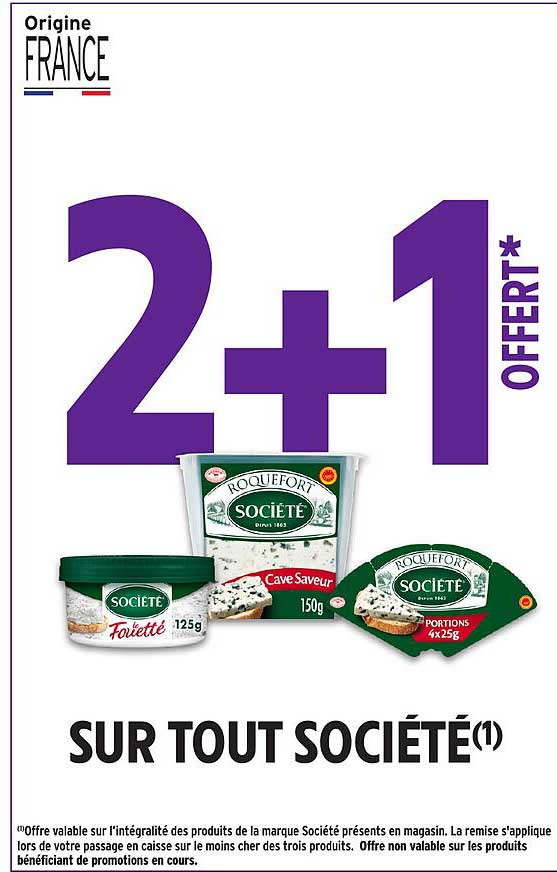 2+1 OFFERT* SUR TOUT SOCIÉTÉ(1)