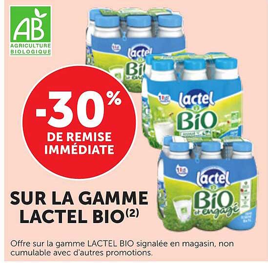-30% DE REMISE IMMÉDIATE SUR LA GAMME LACTEL BIO