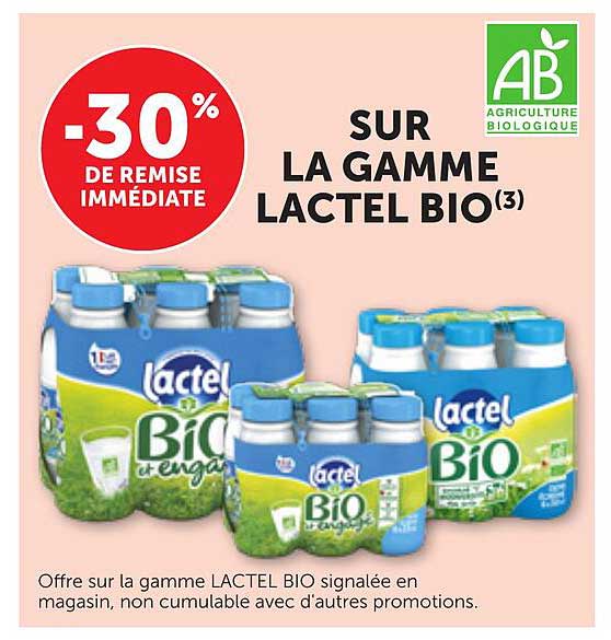 -30% DE REMISE IMMÉDIATE SUR LA GAMME LACTEL BIO(3)