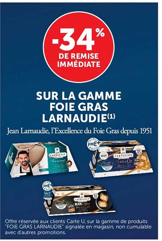 -34% de remise immédiate sur la gamme foie gras Larnaudie
