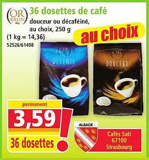 36 dosettes de café douceur ou décaféiné, au choix, 250 g