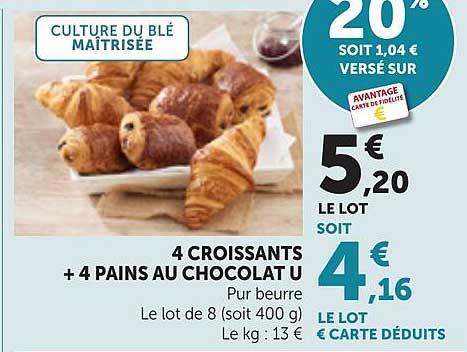 4 CROISSANTS + 4 PAINS AU CHOCOLAT U