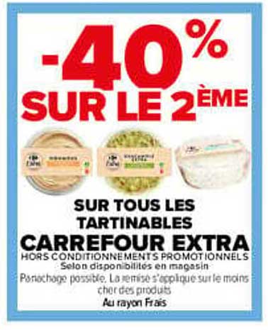 -40% SUR LE 2ÈME SUR TOUS LES TARTINABLES CARREFOUR EXTRA