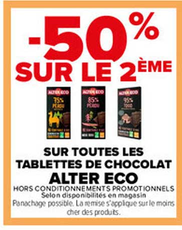 -50% SUR LE 2ÈME SUR TOUTES LES TABLETTES DE CHOCOLAT ALTER ECO