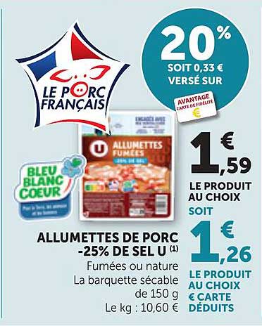ALLUMETTES DE PORC -25% DE SEL U