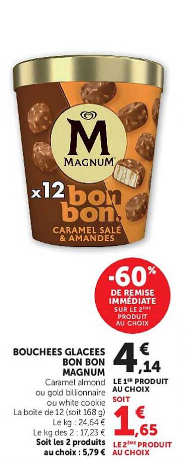 Bouchees glacees Bon Bon Magnum Caramel amande ou gold billionaire ou white cookie