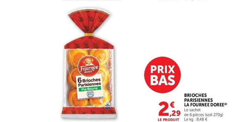 BRIOCHES PARISIENNES LA FOURNÉE DORÉE
