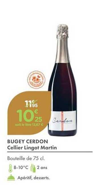 BUGEY CERDON
Cellier Lingot Martin