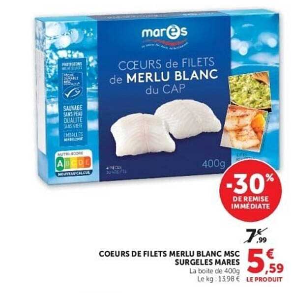 COEURS DE FILETS MERLU BLANC MSC SURGELES MARES