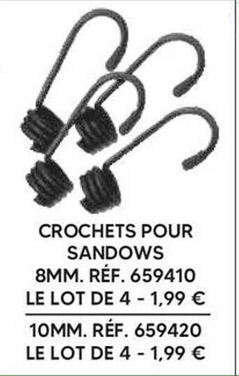 CROCHETS POUR SANDOWS 8MM. RÉF. 659410 LE LOT DE 4 - 1,99 € 10MM. RÉF. 659420 LE LOT DE 4 - 1,99 €