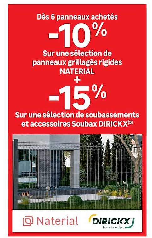 Dès 6 panneaux achetés -10% Sur une sélection de panneaux grillagés rigides NATERIAL + -15% Sur une sélection de soubassements et accessoires Soubax DIRICKX