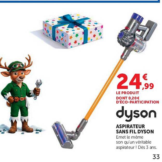 dyson ASPIRATEUR SANS FIL DYSON Emet le même son qu’un véritable aspirateur ! Dès 3 ans.