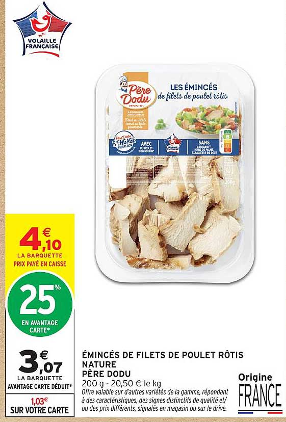ÉMINCÉS DE FILETS DE POULET RÔTIS NATURE PÈRE DODU