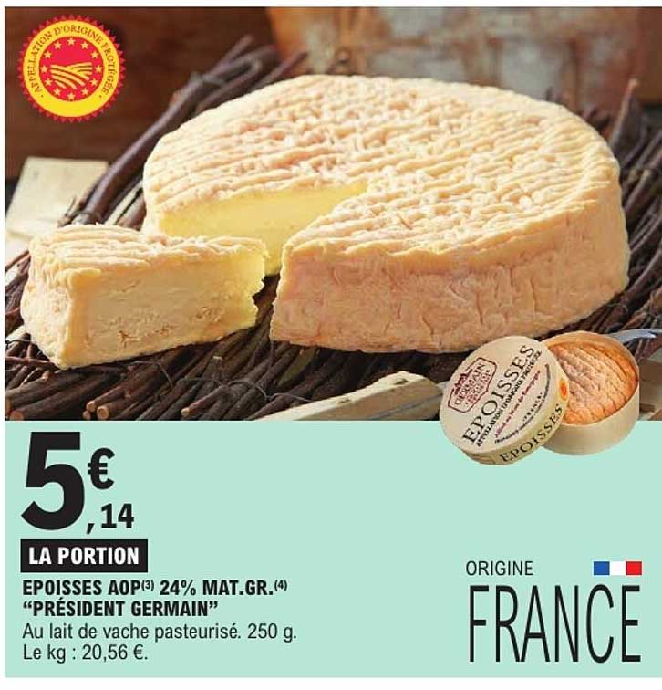 EPOISSES AOP(3) 24% MAT.GR.(4) “PRÉSIDENT GERMAIN”