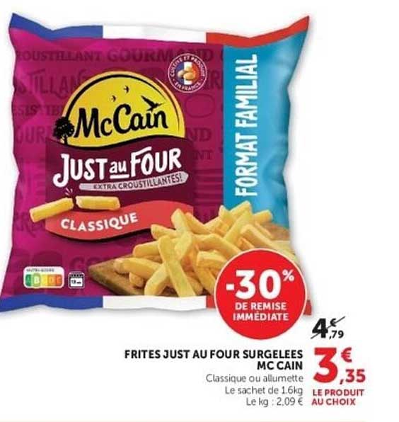 FRITES JUST AU FOUR SURGELEES MC CAIN