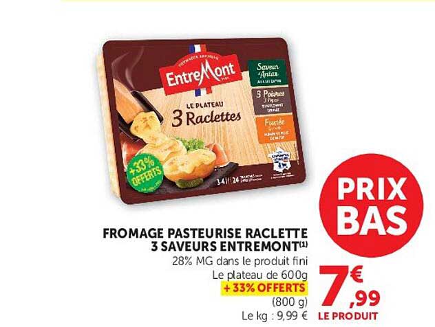 FROMAGE PASTEURISE RACLETTE 3 SAVEURS ENTREMONT