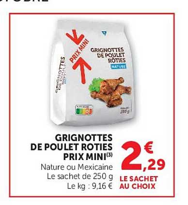 GRIGNOTTES DE POULET ROTIES PRIX MINI