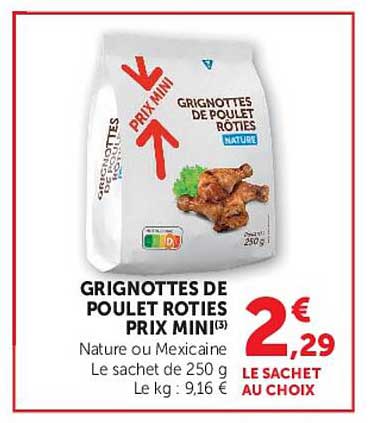 GRIGNOTTES DE POULET ROTIES PRIX MINI