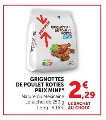 GRIGNOTTES DE POULET ROTIES PRIX MINI