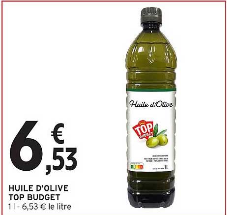 HUILE D'OLIVE TOP BUDGET