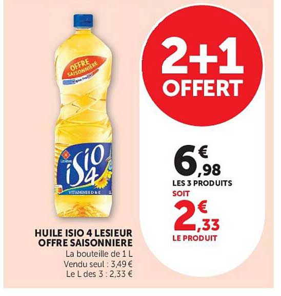 HUILE ISIO 4 LESIEUR OFFRE SAISONNIERE